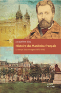 Histoire du Manitoba français, t. 02